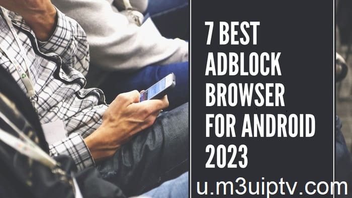 7 best adblock browser for android 2023